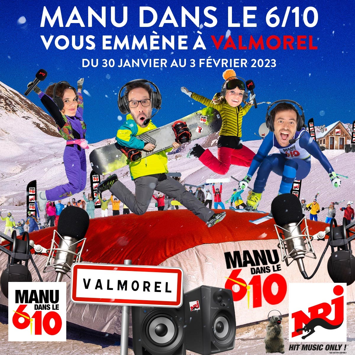 Délocalisation - Manu dans le 6/10 - NRJ - Valmorel